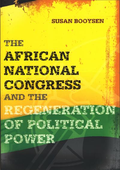 The African National Congress and The Regeneration of Political Power  cover